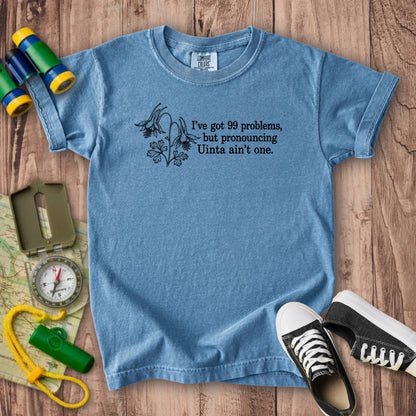 99 Problems Uinta Ain't One Kids Cotton T-Shirt