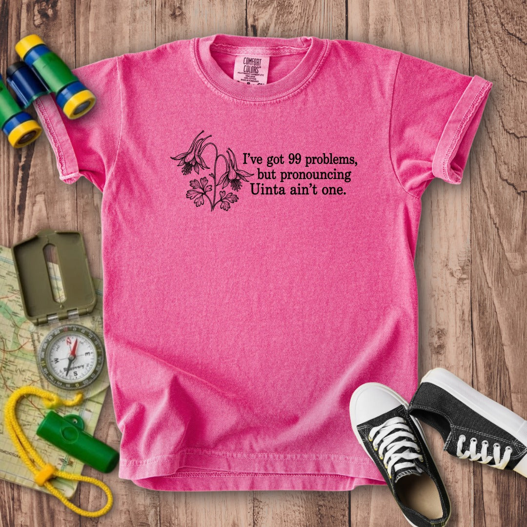 99 Problems Uinta Ain't One Kids Cotton T-Shirt