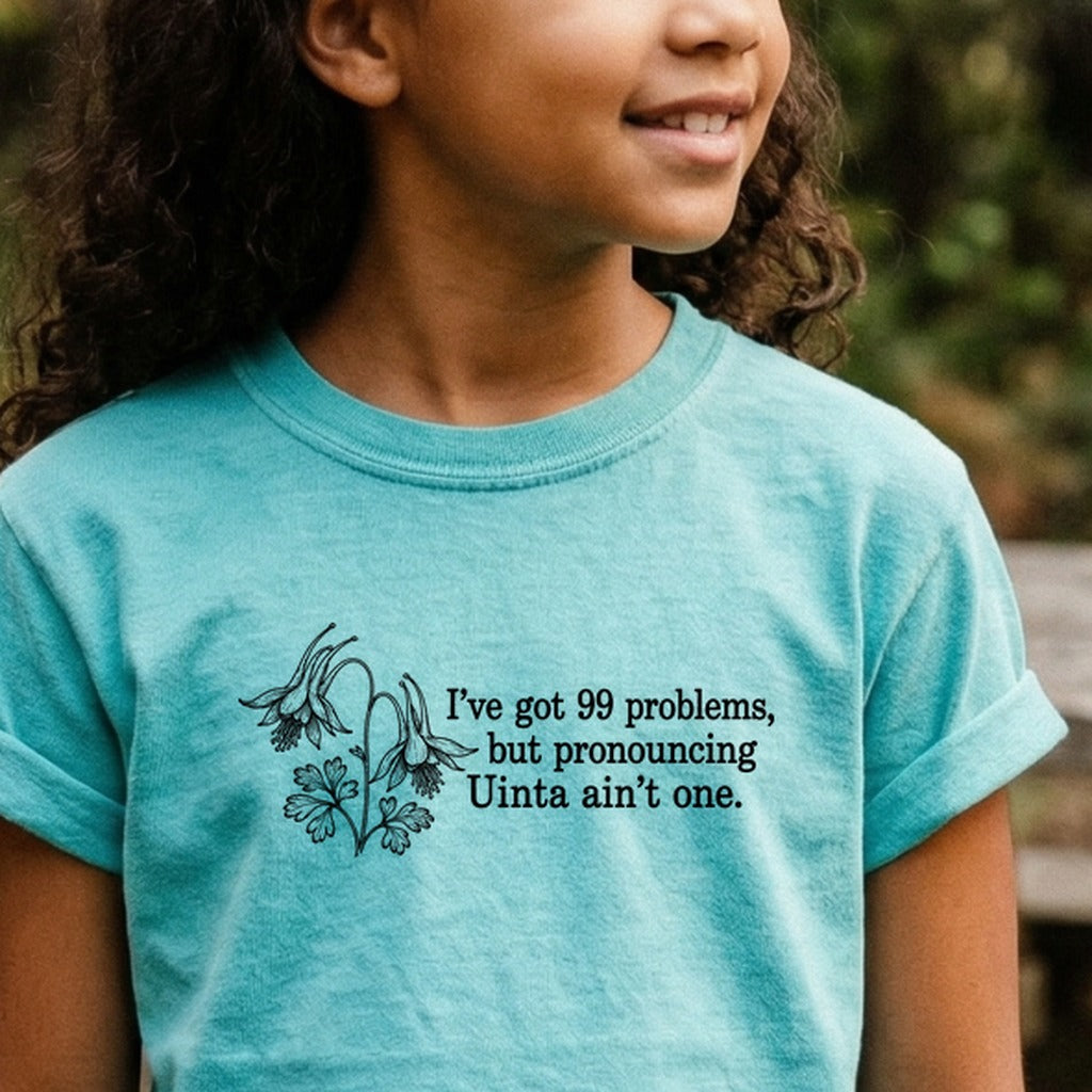 99 Problems Uinta Ain't One Kids Cotton T-Shirt