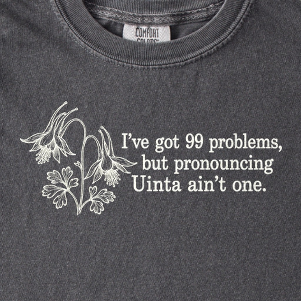99 Problems Uinta Ain't One Kids Cotton T-Shirt