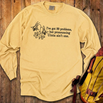99 Problems Uinta Ain't One Premium Long Sleeve