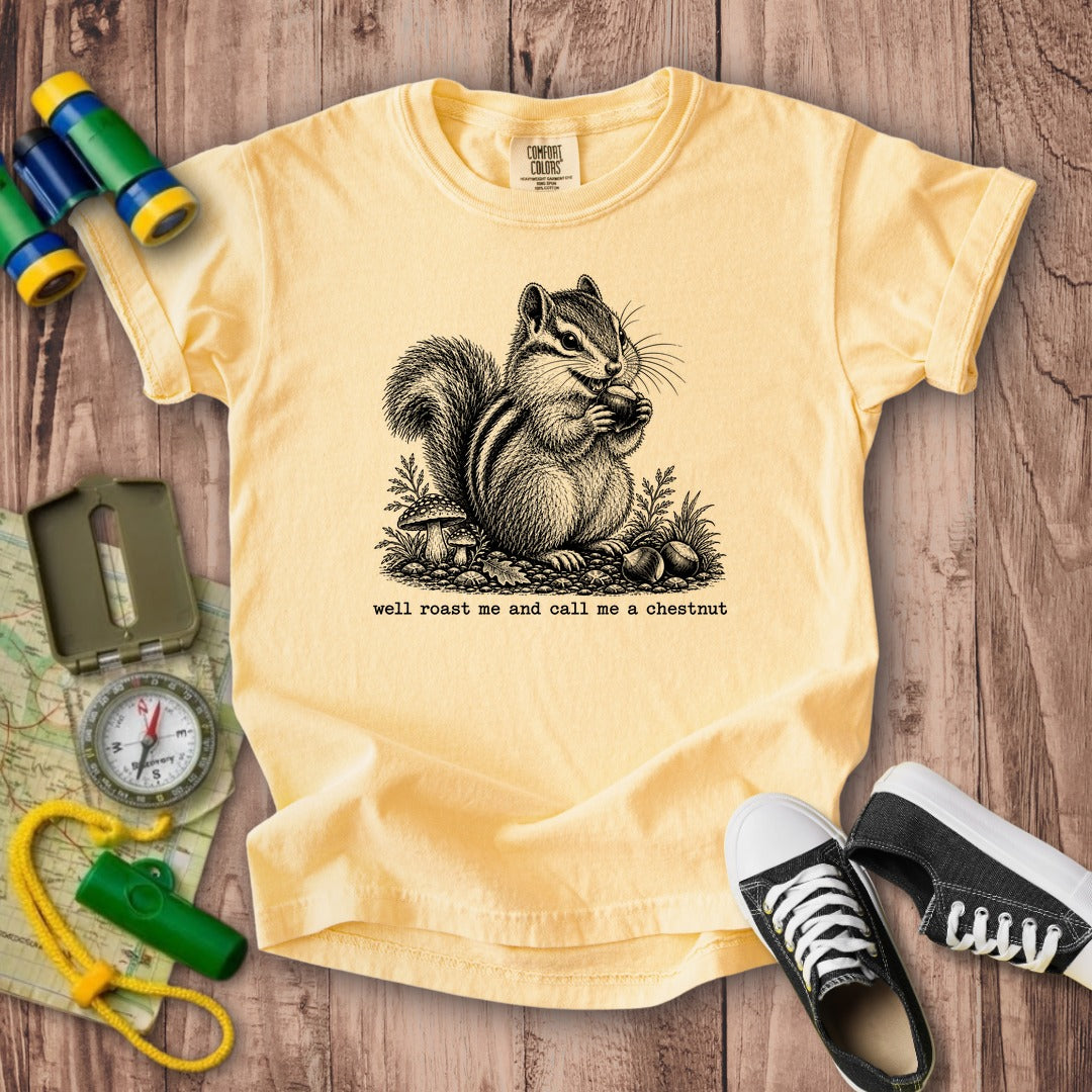Roast Me and Call Me a Chestnut Chipmunk Kids Cotton T-Shirt