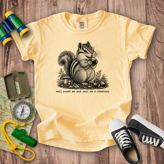 Roast Me and Call Me a Chestnut Chipmunk Kids Cotton T-Shirt