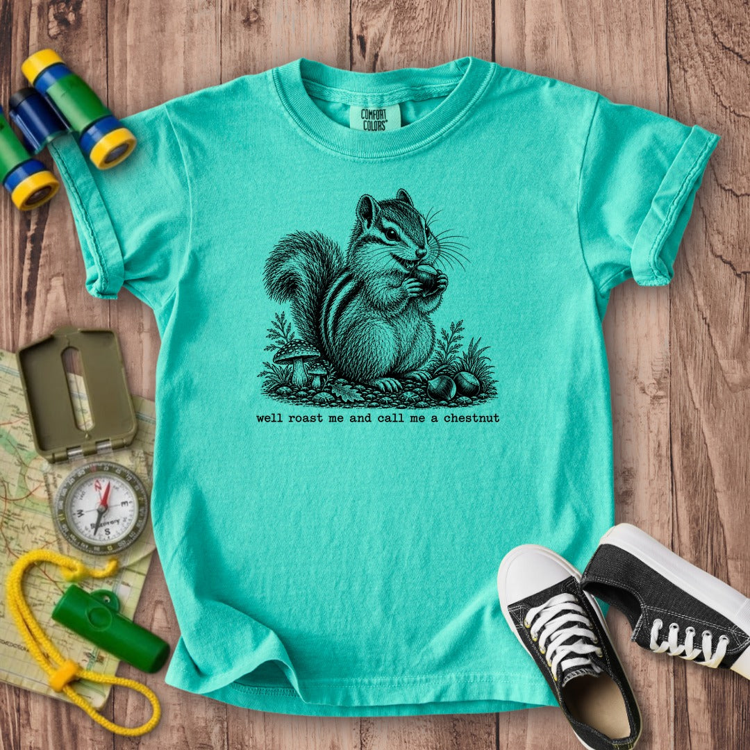 Roast Me and Call Me a Chestnut Chipmunk Kids Cotton T-Shirt