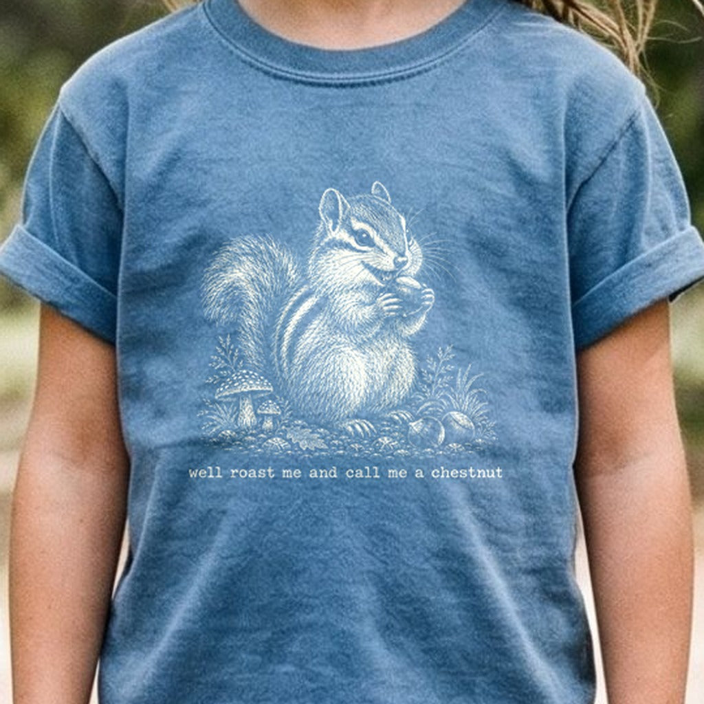 Roast Me and Call Me a Chestnut Chipmunk Kids Cotton T-Shirt