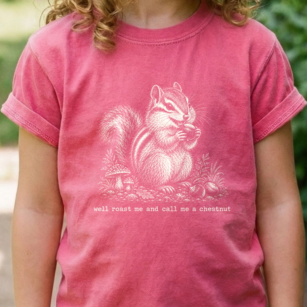Roast Me and Call Me a Chestnut Chipmunk Kids Cotton T-Shirt