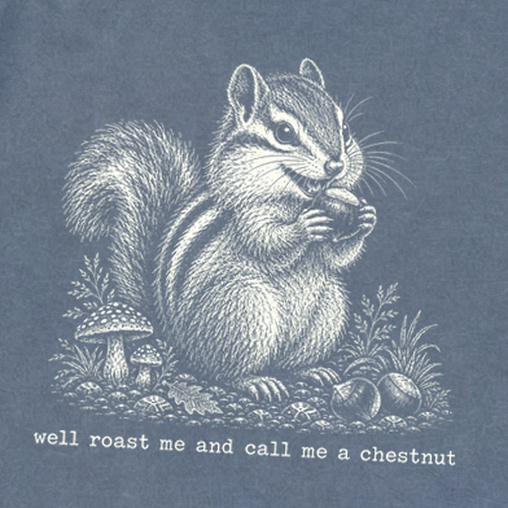 Roast Me and Call Me a Chestnut Chipmunk Premium Long Sleeve