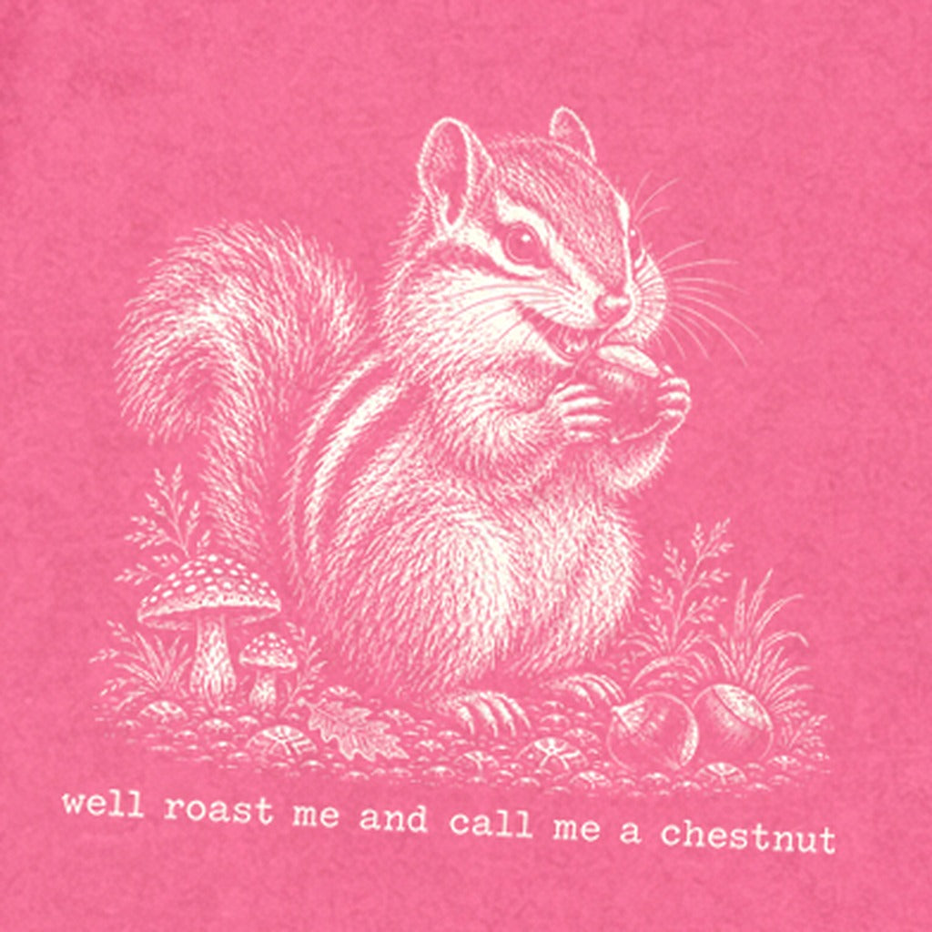 Roast Me and Call Me a Chestnut Chipmunk Premium Long Sleeve