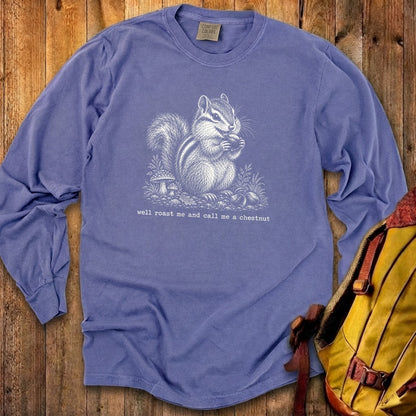 Roast Me and Call Me a Chestnut Chipmunk Premium Long Sleeve
