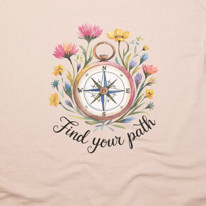 Find Your Path T-Shirt Adventure and Outdoors Themed T-Shirt