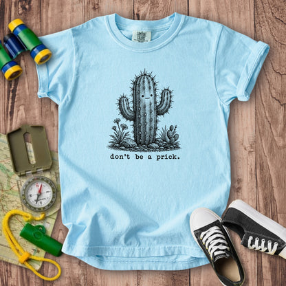 Don't Be A Prick Kids Cotton T-Shirt