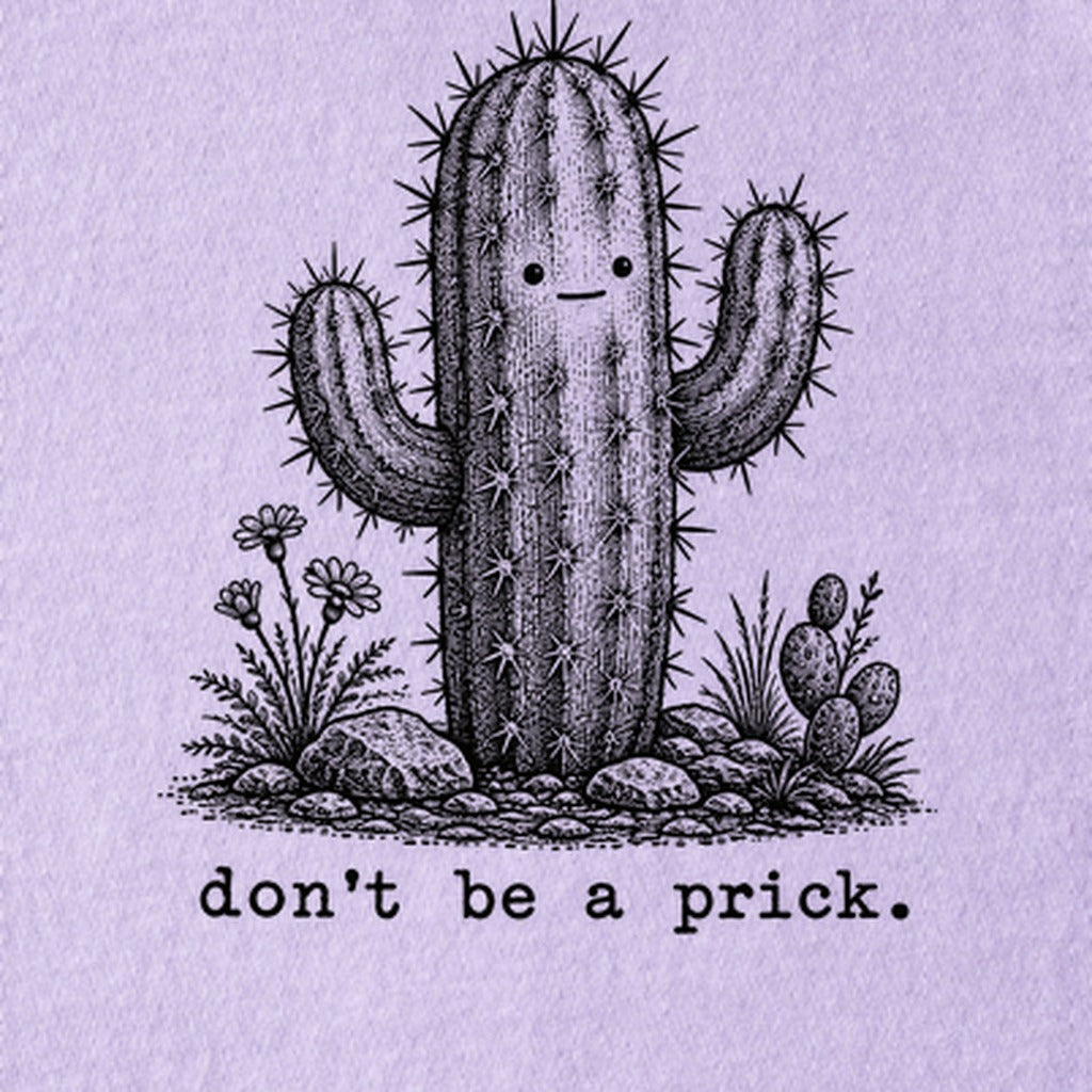 Don't Be A Prick Kids Cotton T-Shirt
