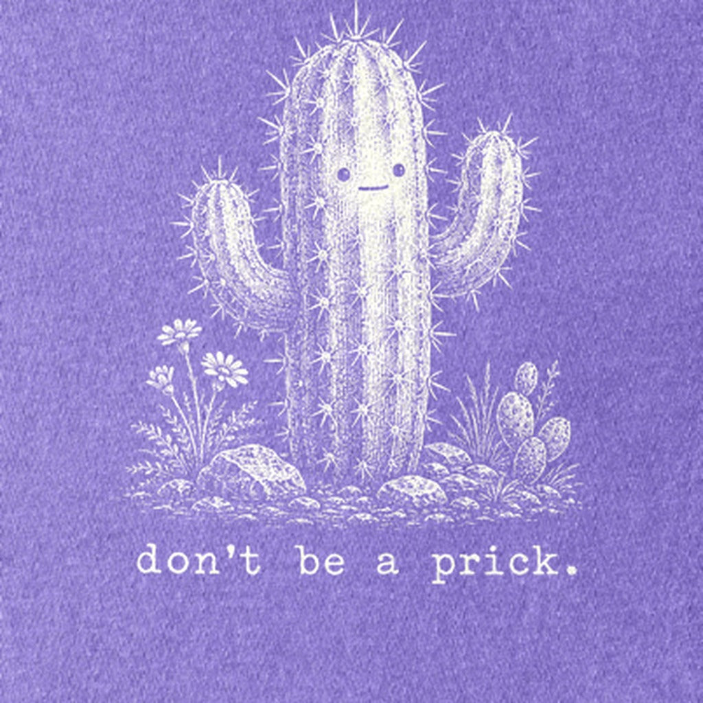 Don't Be A Prick Kids Cotton T-Shirt