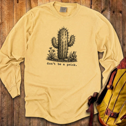 Don't Be A Prick Premium Long Sleeve