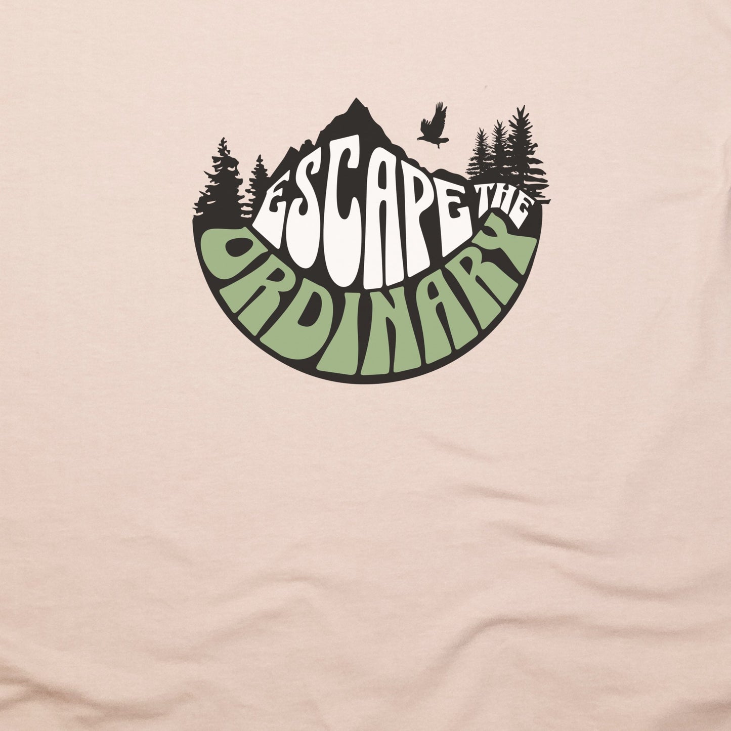 Escape the Ordinary T-Shirt Adventure and Outdoors Themed T-Shirt