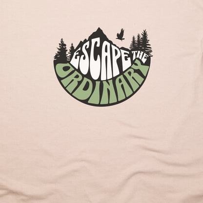 Escape the Ordinary T-Shirt Adventure and Outdoors Themed T-Shirt