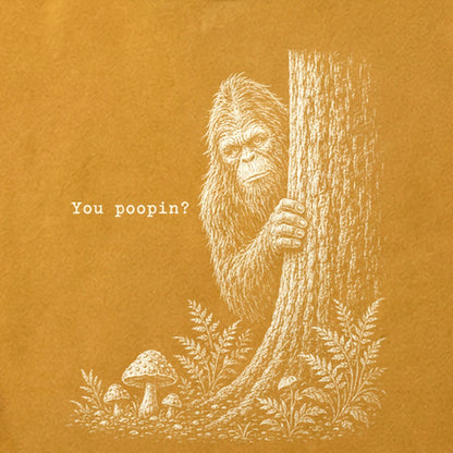 Sasquatch You Poopin? Cotton T-Shirt