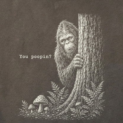Sasquatch You Poopin? Cotton T-Shirt