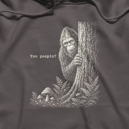 Sasquatch You Poopin? Hoodie