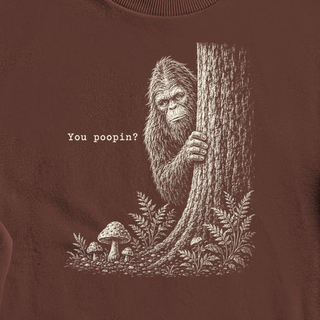 Sasquatch You Poopin? Crewneck Sweatshirt