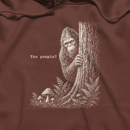 Sasquatch You Poopin? Hoodie