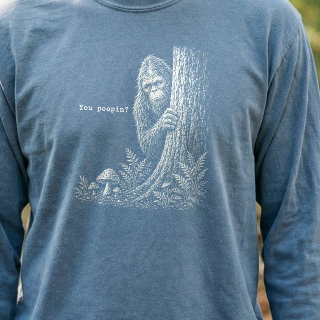 Sasquatch You Poopin? Premium Long Sleeve