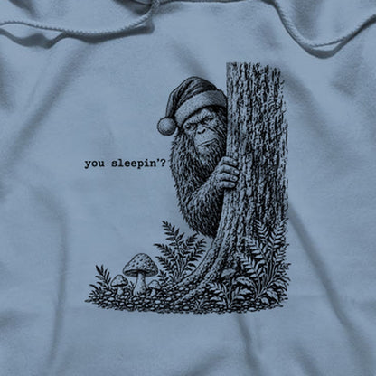Sasquatch Santa You Sleepin Hoodie