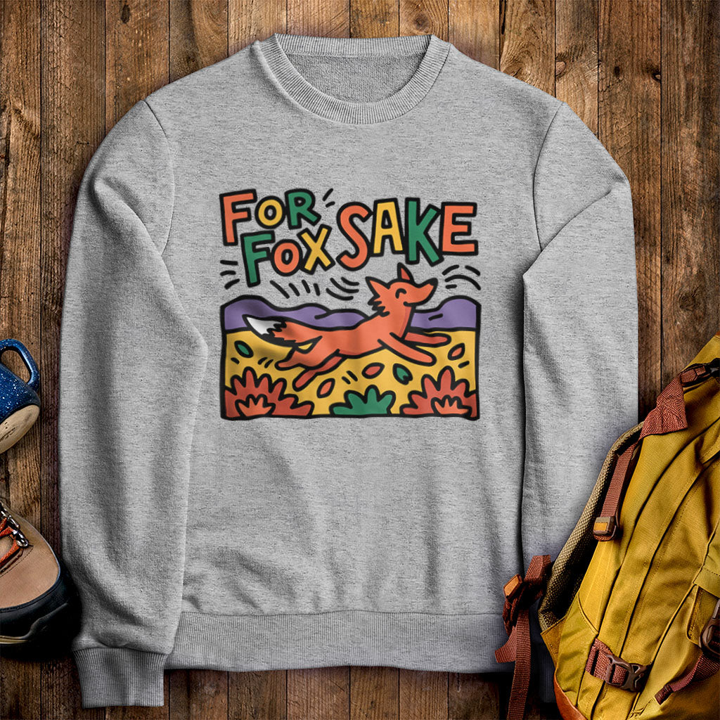 For Fox Sake Crewneck Sweatshirt Sport Grey Adventure and Outdoors Themed Sweatshirt