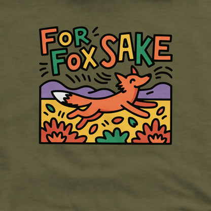 For Fox Sake Crewneck Sweatshirt Adventure and Outdoors Themed Sweatshirt