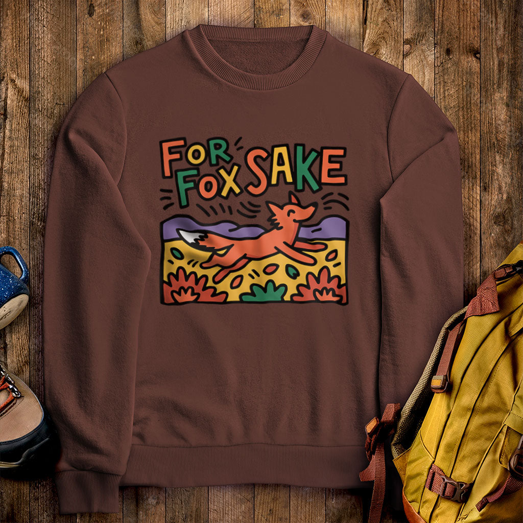 For Fox Sake Crewneck Sweatshirt Cocoa Adventure and Outdoors Themed Sweatshirt