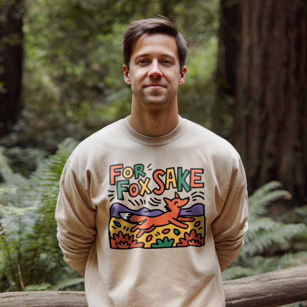 For Fox Sake Crewneck Sweatshirt Adventure and Outdoors Themed Sweatshirt