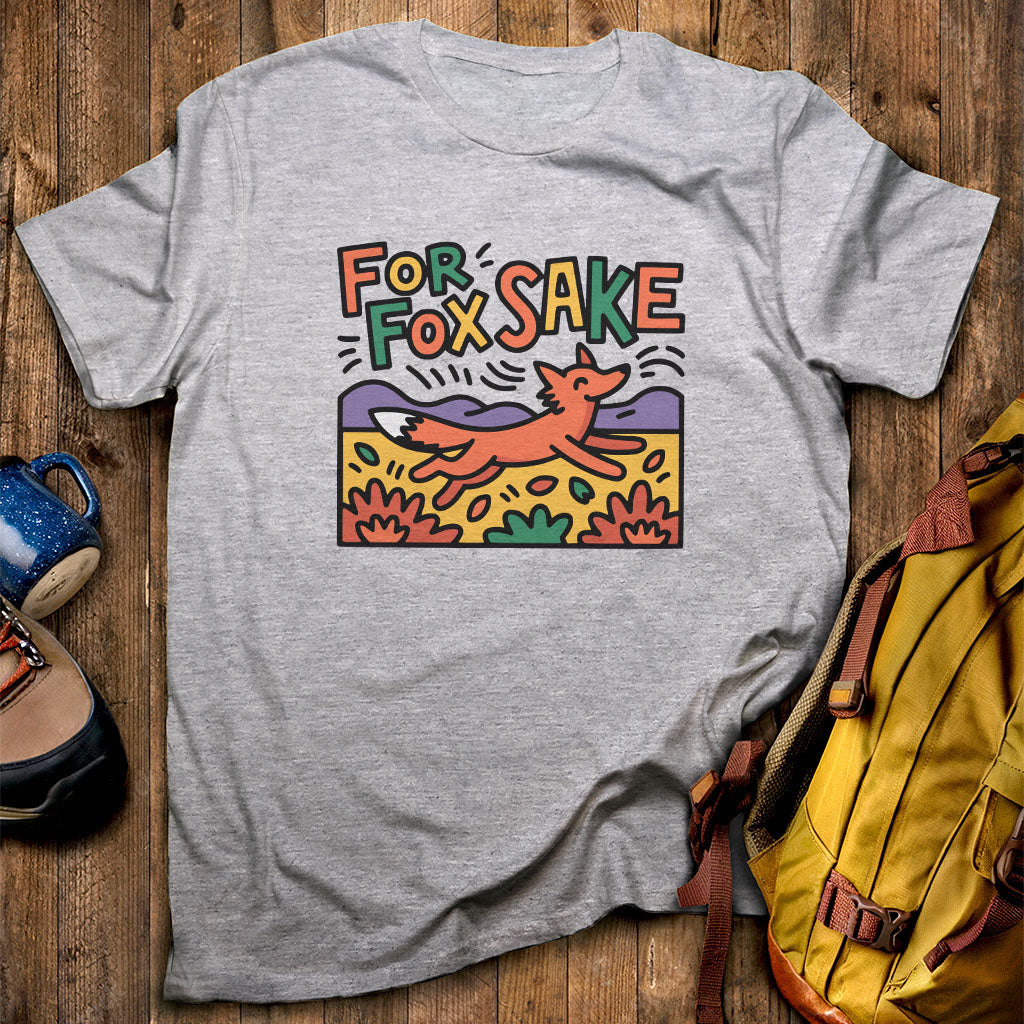 For Fox Sake T-Shirt Sport Grey Adventure and Outdoors Themed T-Shirt