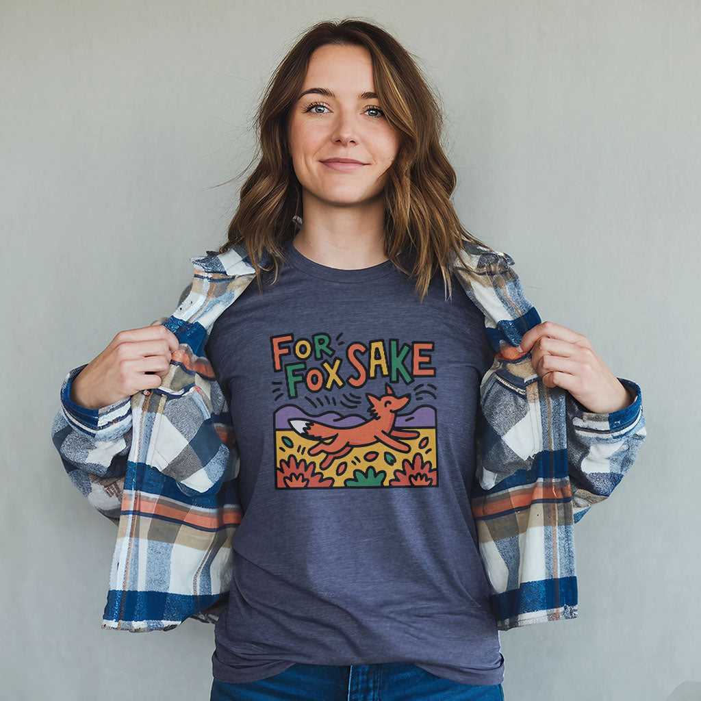 For Fox Sake T-Shirt Adventure and Outdoors Themed T-Shirt