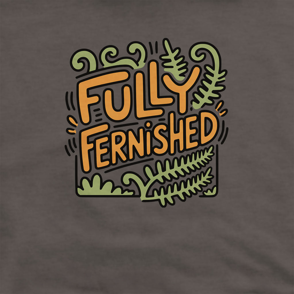 Fully Fernished Hoodie Adventure and Outdoors Themed Hoodie