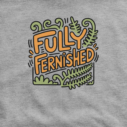 Fully Fernished Hoodie Adventure and Outdoors Themed Hoodie