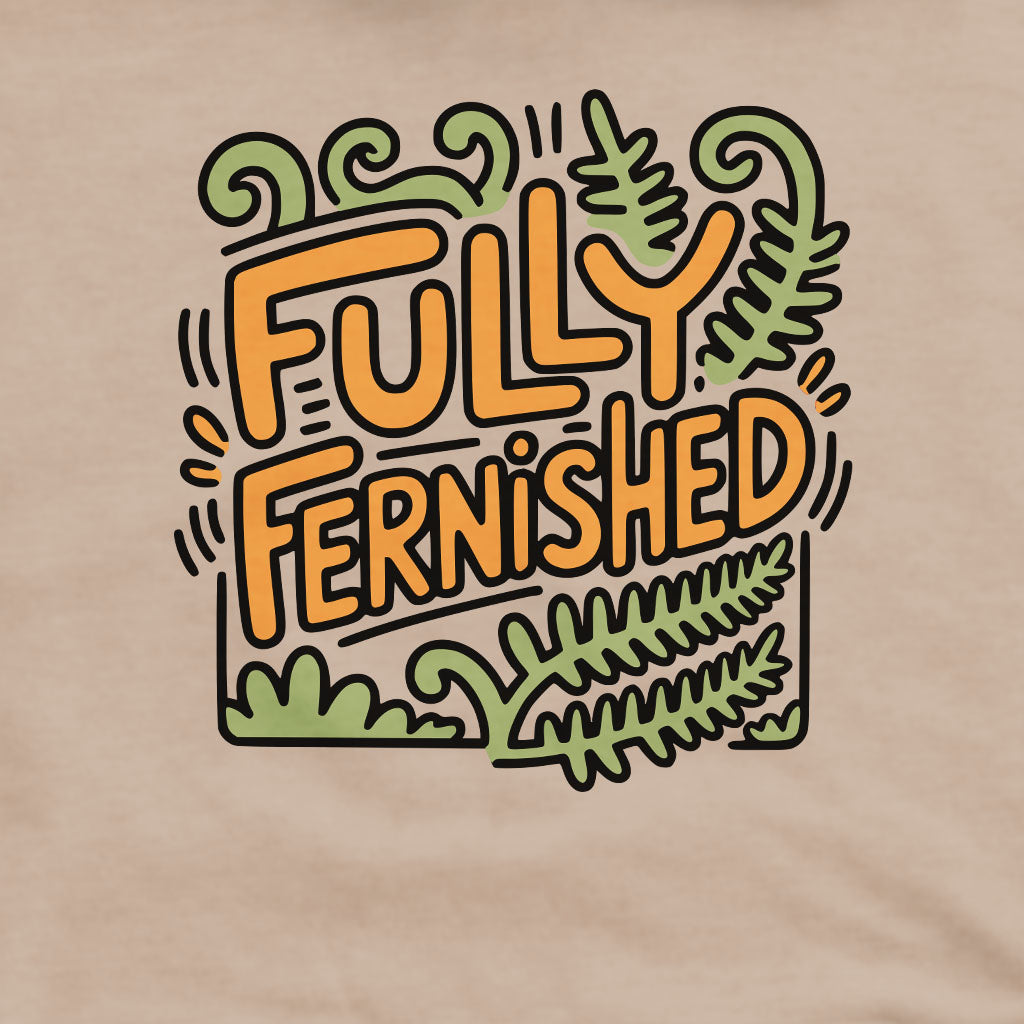 Fully Fernished Crewneck Sweatshirt Adventure and Outdoors Themed Sweatshirt