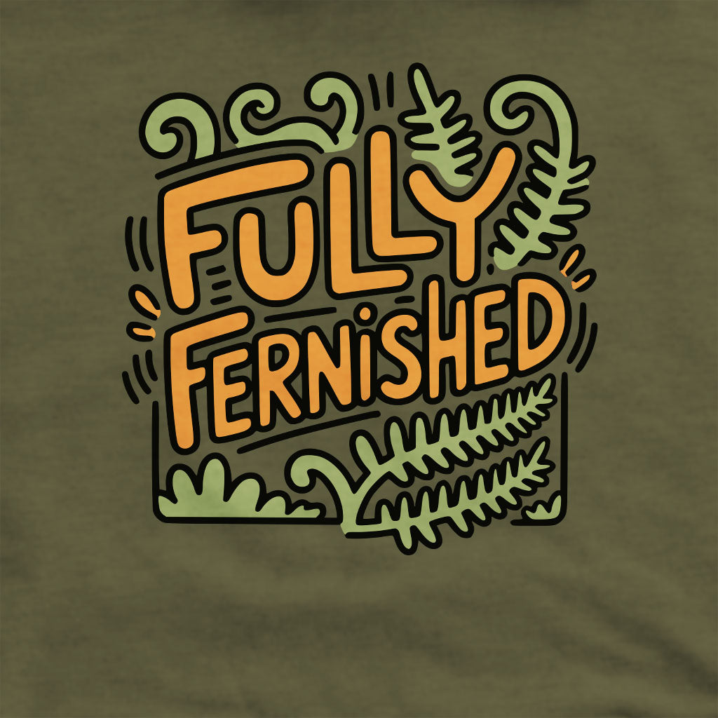 Fully Fernished Crewneck Sweatshirt Adventure and Outdoors Themed Sweatshirt