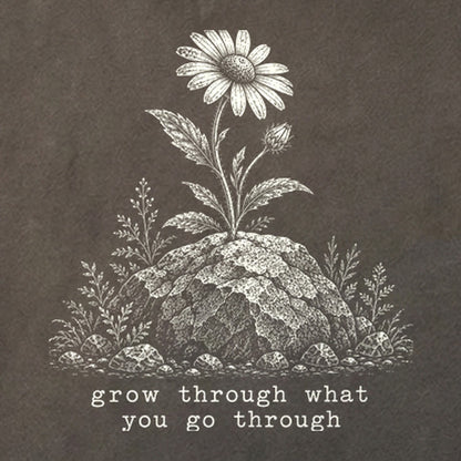 Grow Through Go Through Cotton T-Shirt