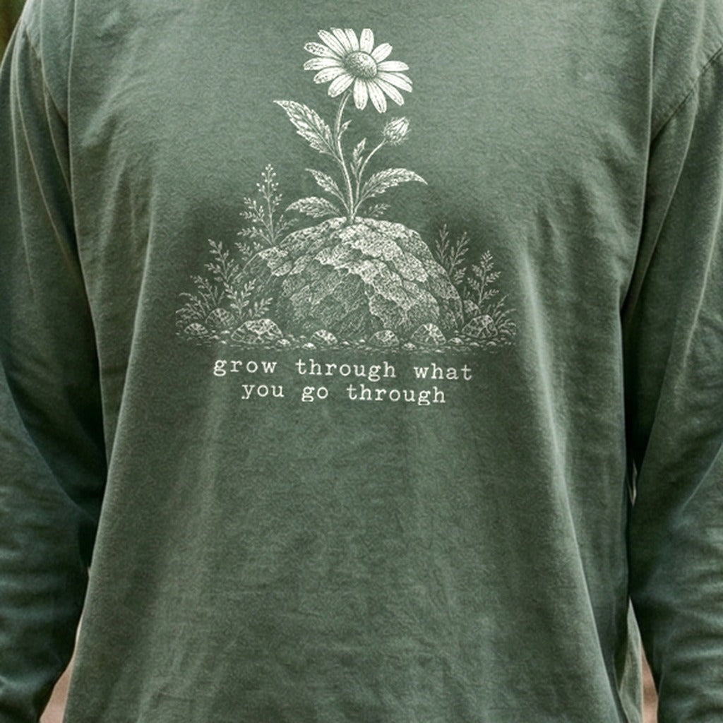 Grow Through Go Through Premium Long Sleeve