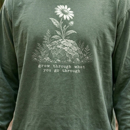 Grow Through Go Through Premium Long Sleeve