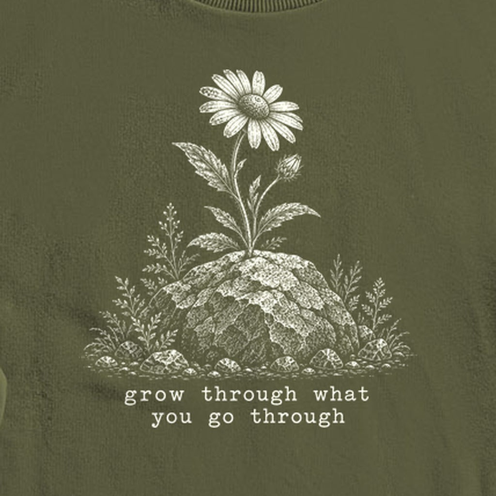 Grow Through Go Through Crewneck Sweatshirt