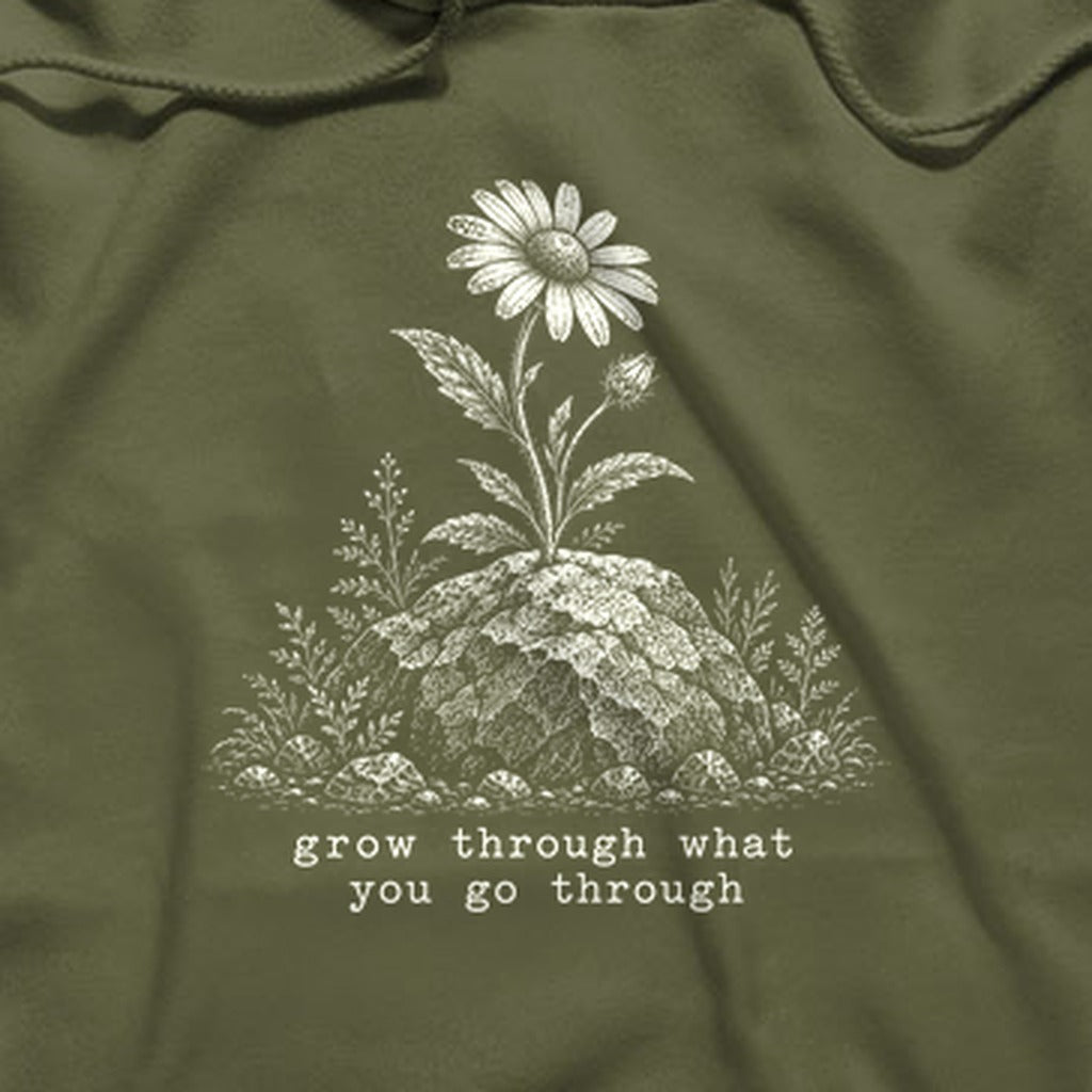 Grow Through Go Through Hoodie