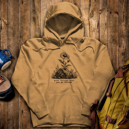 Grow Through Go Through Hoodie