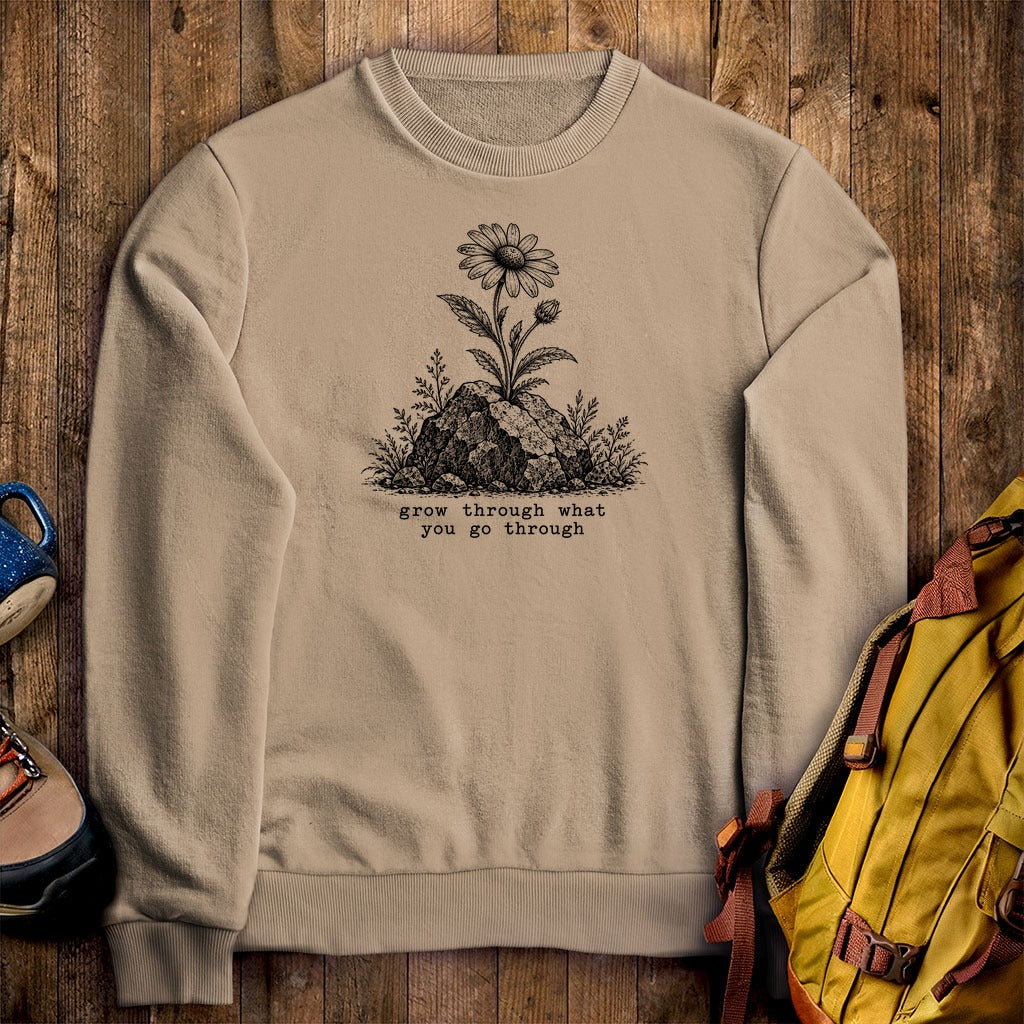 Grow Through Go Through Crewneck Sweatshirt