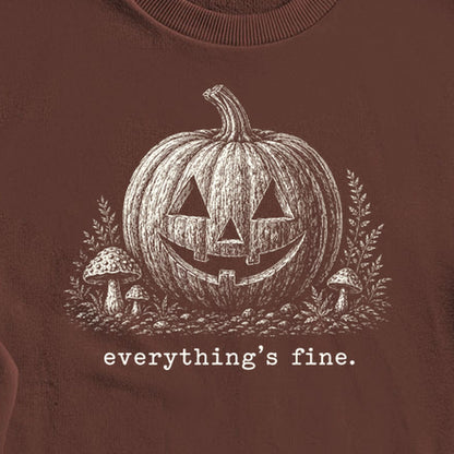 Halloween Pumpkin Everything is Fine Crewneck Sweatshirt