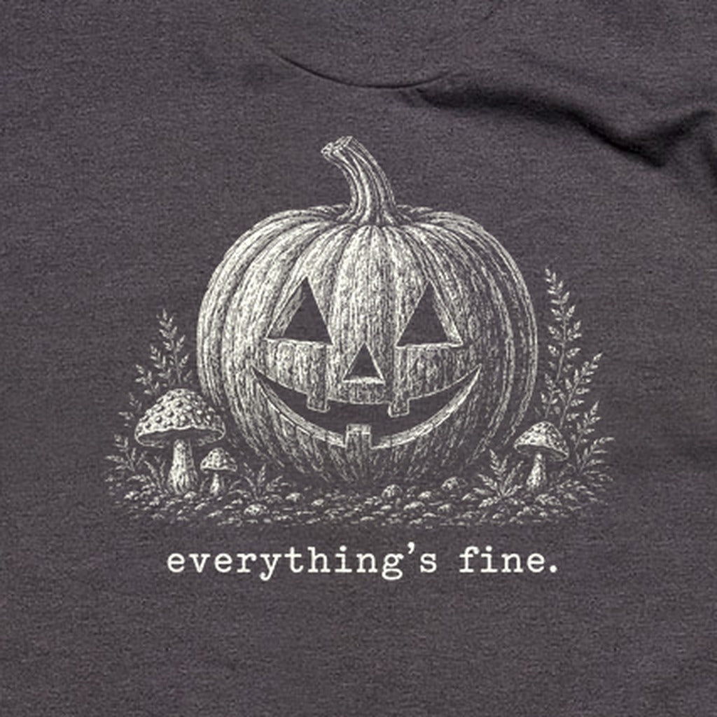 Halloween Pumpkin Everything is Fine T-Shirt