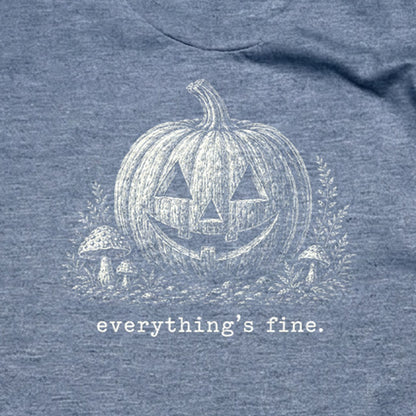 Halloween Pumpkin Everything is Fine T-Shirt