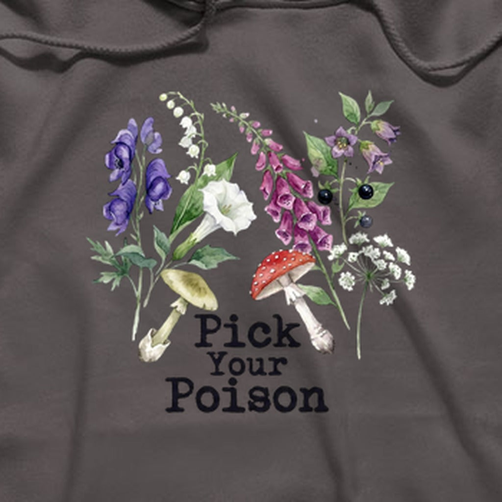Pick Your Poison Wildflowers Hoodie