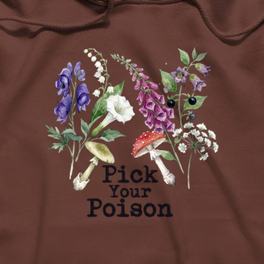 Pick Your Poison Wildflowers Hoodie