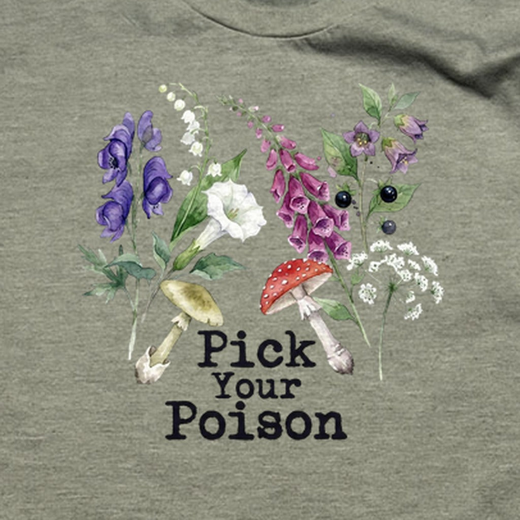 Pick Your Poison Wildflowers T-Shirt